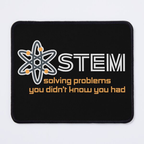 Item preview, STEM: Solving Problems You Didn’t Know You Had designed and sold by ActOutTees.