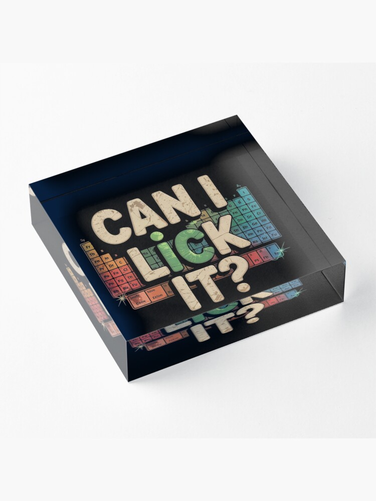 Can I Lick It Periodic Table Acrylic Block
