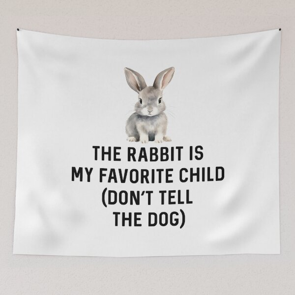 Item preview, Rabbit is My Favorite Child (Don't Tell The Dog) Gift for Bunny Lover Birthday designed and sold by DogLover332.