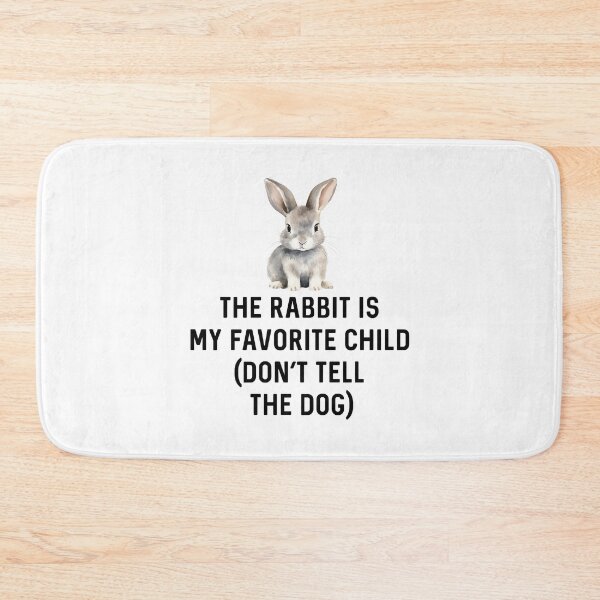 Item preview, Rabbit is My Favorite Child (Don't Tell The Dog) Gift for Bunny Lover Birthday designed and sold by DogLover332.