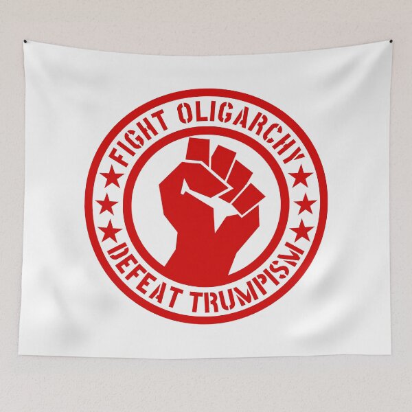 Item preview, Fight Oligarchy - Defeat Trumpism designed and sold by Thelittlelord.