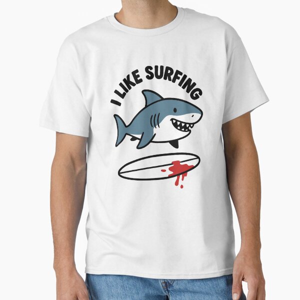 Item preview, I like surfing - funny shark joke designed and sold by TheHellSong.