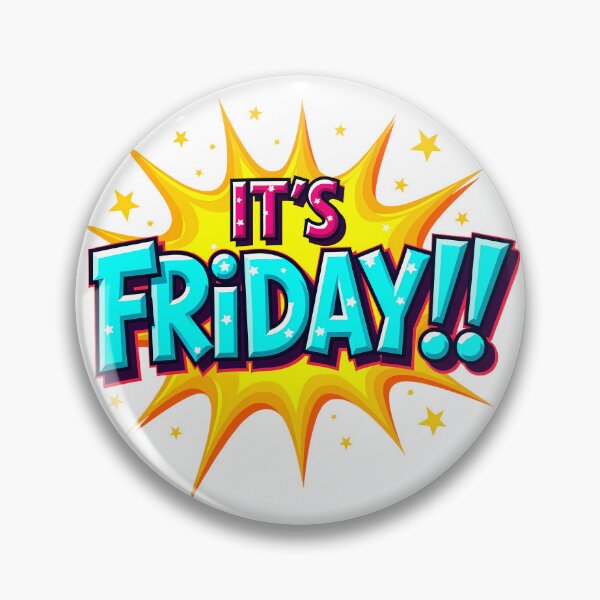 Item preview, "IT'S FRIDAY!" designed and sold by Tecno-Art-Land.