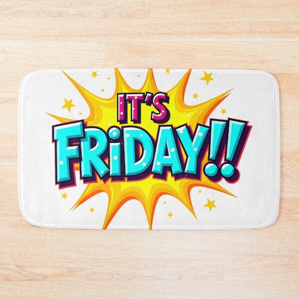 Item preview, "IT'S FRIDAY!" designed and sold by Tecno-Art-Land.