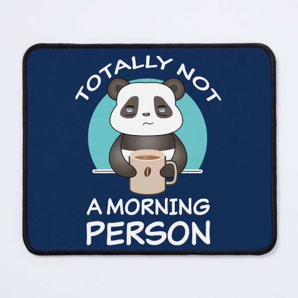 Item preview, Totally not a morning person cute kawaii panda bear with coffee mug designed and sold by Shiraufa.