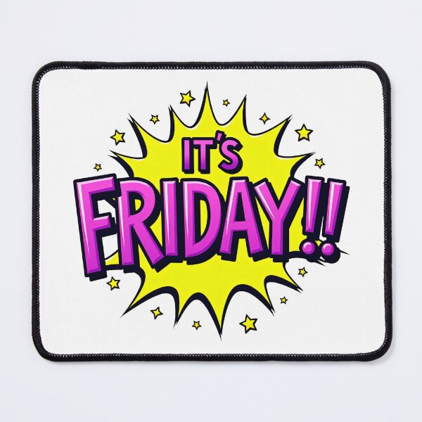 Item preview, "IT'S FRIDAY!" designed and sold by Tecno-Art-Land.
