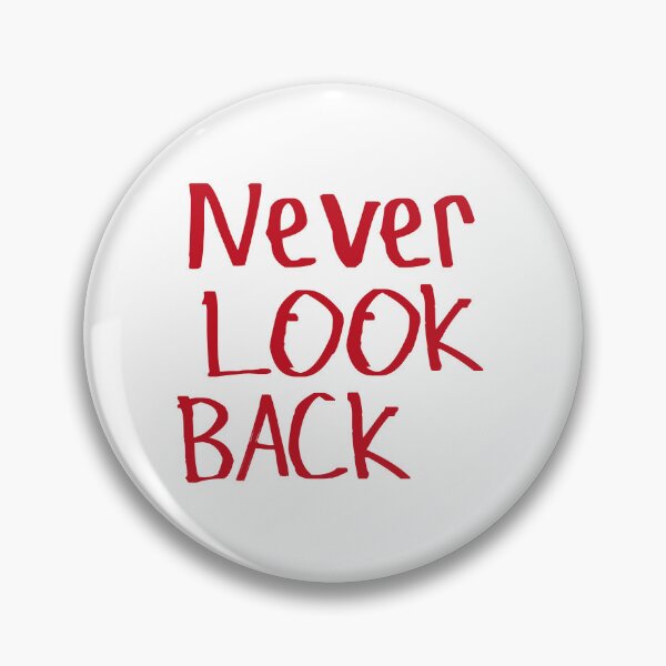 Item preview, Never Look Back designed and sold by kinpirks.