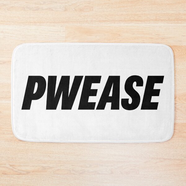 Item preview, PWEASE designed and sold by Memes N Lore .