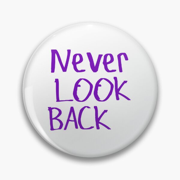 Item preview, Never Look Back designed and sold by kinpirks.