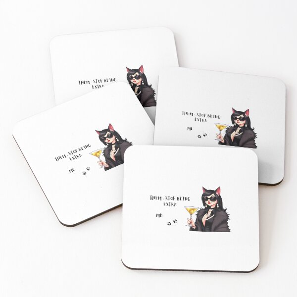 Item preview, Stop Being Extra designed and sold by Paws For Effect.
