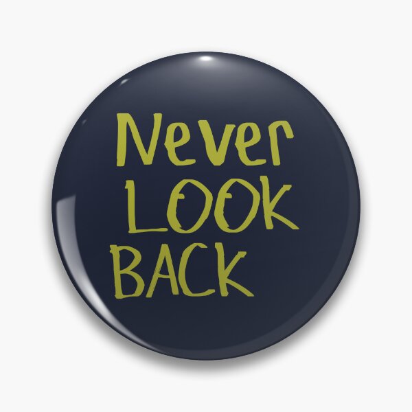 Item preview, Never Look Back designed and sold by kinpirks.