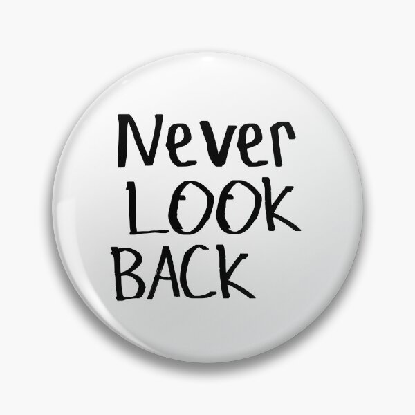 Item preview, Never Look Back designed and sold by kinpirks.