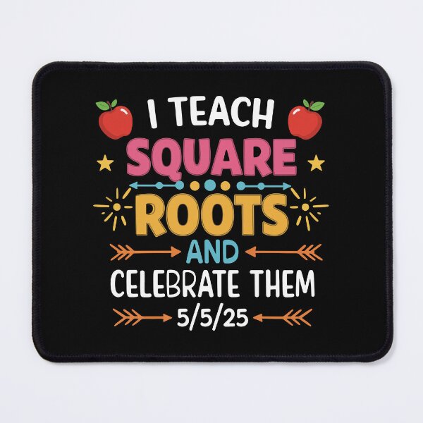 Item preview, Funny Math Teacher Square Root Day 5/5/25 designed and sold by MotivaChic.