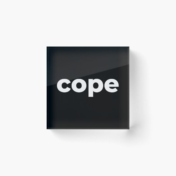 Item preview, Cope in White designed and sold by Memes N Lore .