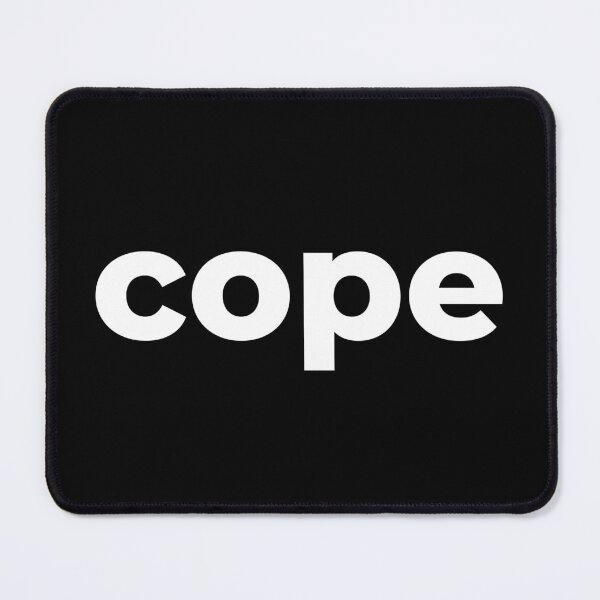 Item preview, Cope in White designed and sold by Memes N Lore .