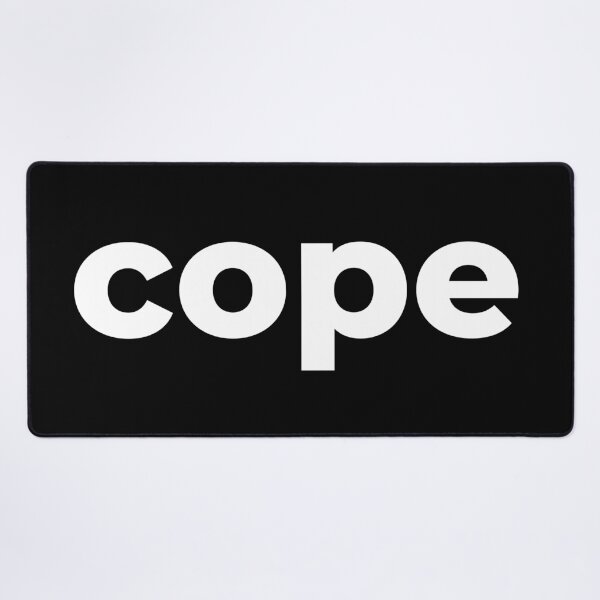Item preview, Cope in White designed and sold by Memes N Lore .