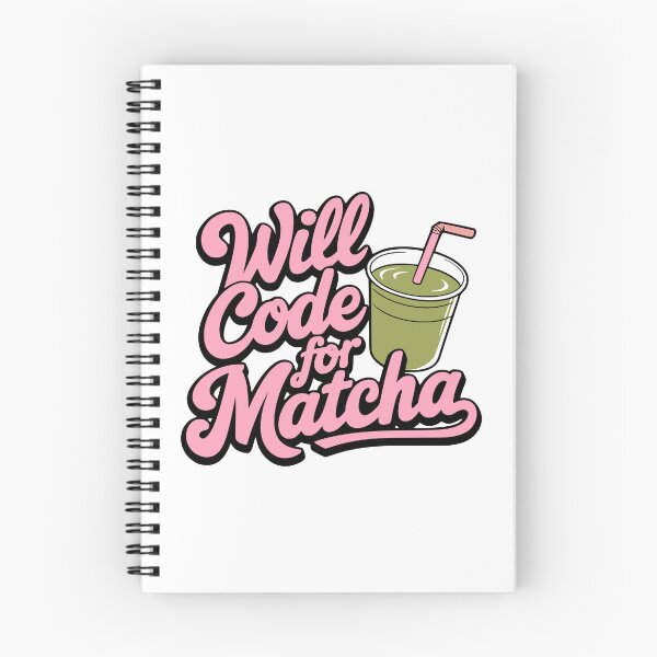 Item preview, Will Code For Matcha! Pink Matcha Coding designed and sold by PMCreative.