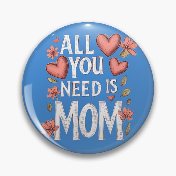Item preview, All You Need Is Mom Super Amazing Best Mom designed and sold by Design_Your_Day.
