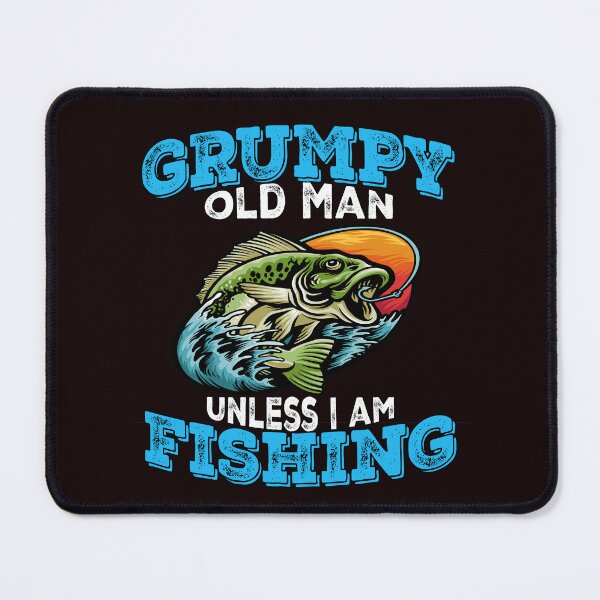 Item preview, Funny Fishing Fanatic Fishermen Grumpy Old Man Unless I Am Fishing designed and sold by fantasticdesign.