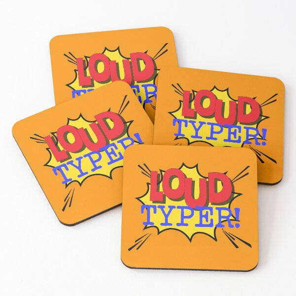 Item preview, Loud Typer Sarcastic Office Co Worker Quote designed and sold by HotHibiscus.
