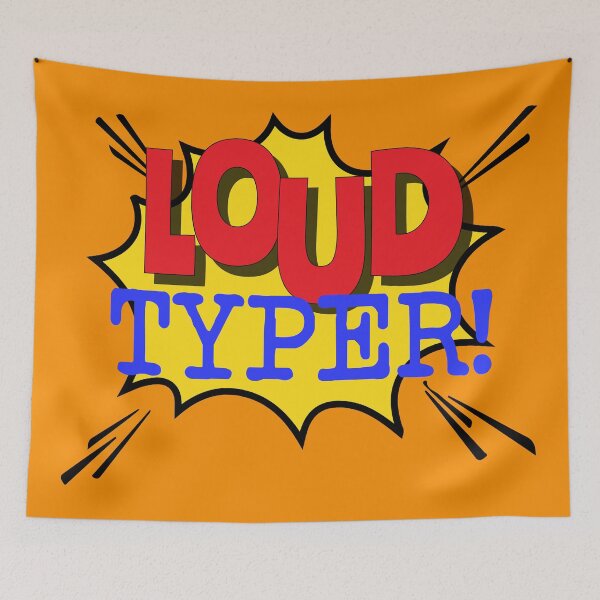 Item preview, Loud Typer Sarcastic Office Co Worker Quote designed and sold by HotHibiscus.