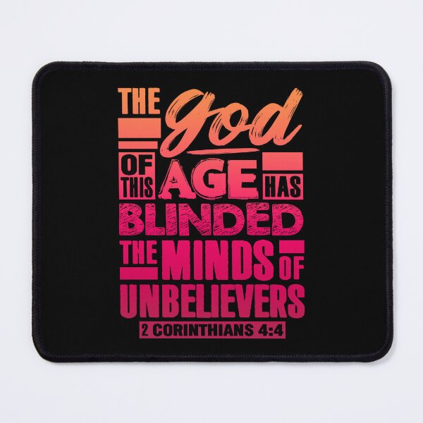 Item preview, 2 Corinthians 4:4 The god Of This Age Has Blinded The Minds Of Unbelievers designed and sold by plushism.