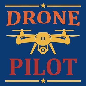 Artwork thumbnail, Drone Pilot. Drone Quote. Gift For Drone Pilot. Drone Lover Quote. by DesignHouse07