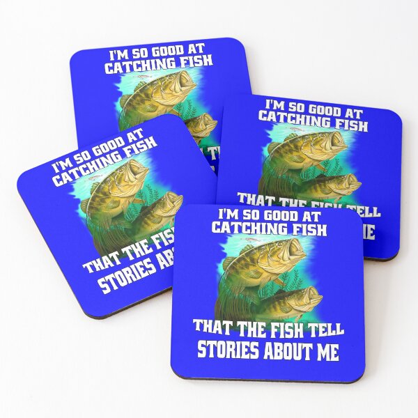 Item preview, Funny Fishing Fanatic Fishermen  I’m So Good At Catching Fish That The Fish Tell Stories About Me designed and sold by fantasticdesign.