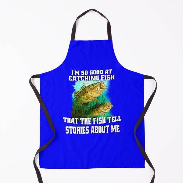 Item preview, Funny Fishing Fanatic Fishermen I’m So Good At Catching Fish That The Fish Tell Stories About Me designed and sold by fantasticdesign.