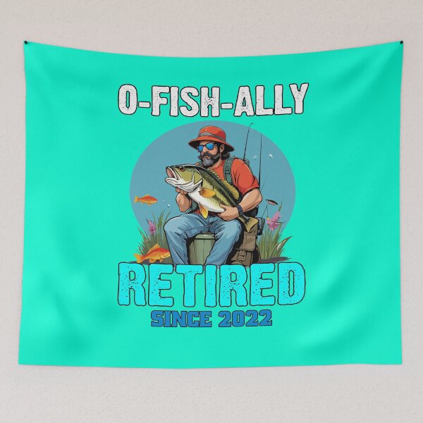 Item preview, Sarcastic Funny Fishing Fanatic Fishermen Retired Fisherman Fanatic O-Fish-Ally Retired Since 2022 designed and sold by fantasticdesign.