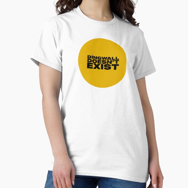 Item preview, Dingwall Doesn't Exist designed and sold by invernesstouristboard.