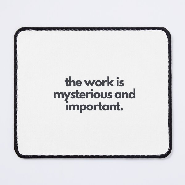 Item preview, The work is mysterious and important quote sticker designed and sold by beaspree.
