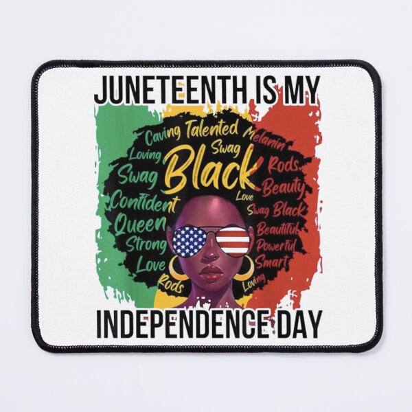 Item preview, Juneteenth is my Independence designed and sold by ChartGifts.