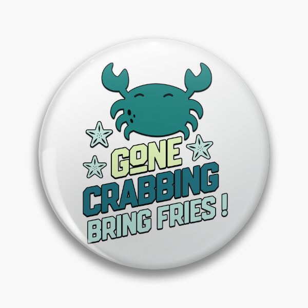 Item preview, Gone crabbing bring fries designed and sold by Graffik-Peeps.