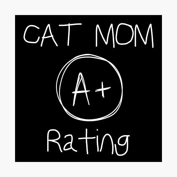Item preview, Cat Mom A+ Rating Shirt, Cat Lover Shirt designed and sold by Sleepy Cat Design.