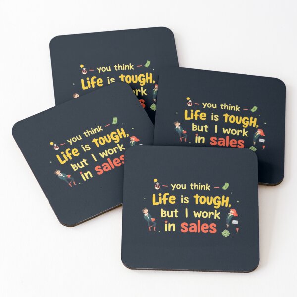 Item preview, Life Is Tough But I Work In Sales - Funny Sales Quote Design | YourRandomStore designed and sold by YourRandomStore.