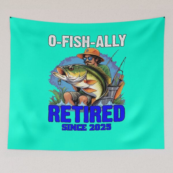 Item preview, Sarcastic Funny Fishing Fanatic Fishermen Retired Fisherman Fanatic O-Fish-Ally Retired Since 2025 designed and sold by fantasticdesign.