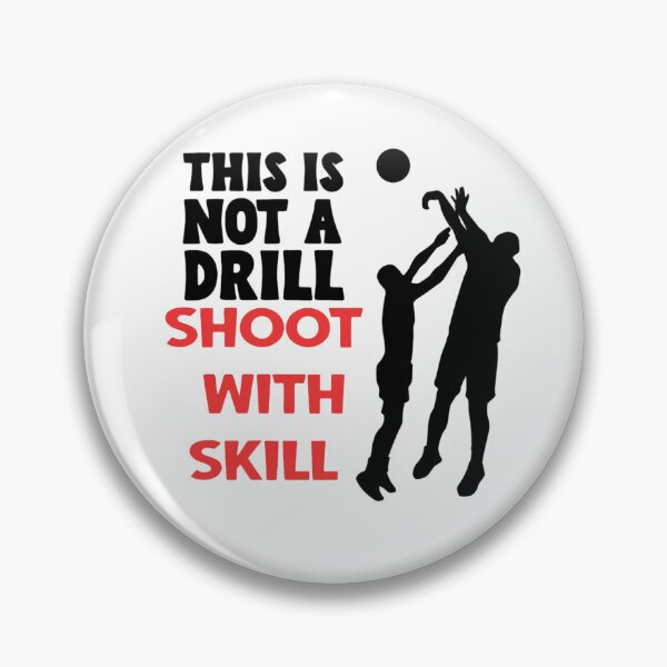 Item preview, This is not a drill. Shoot with skill.  designed and sold by TShirtCrafters.