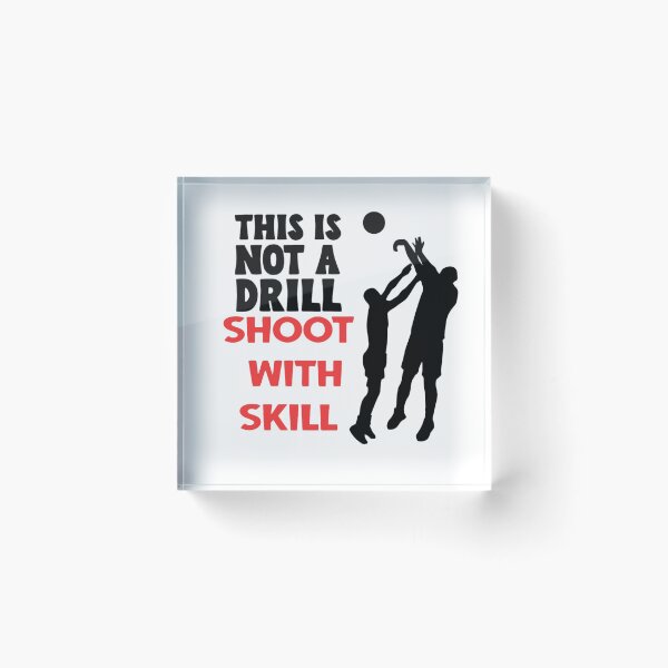 Item preview, This is not a drill. Shoot with skill.  designed and sold by TShirtCrafters.