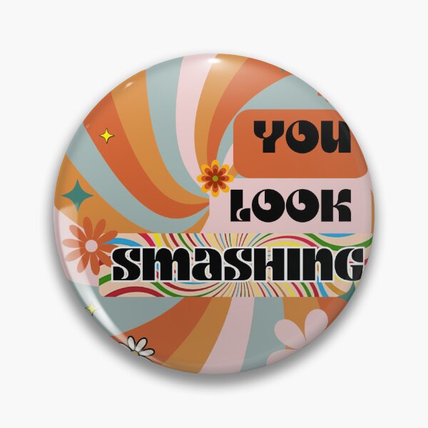 Item preview, You Look Smashing designed and sold by RejjCo.