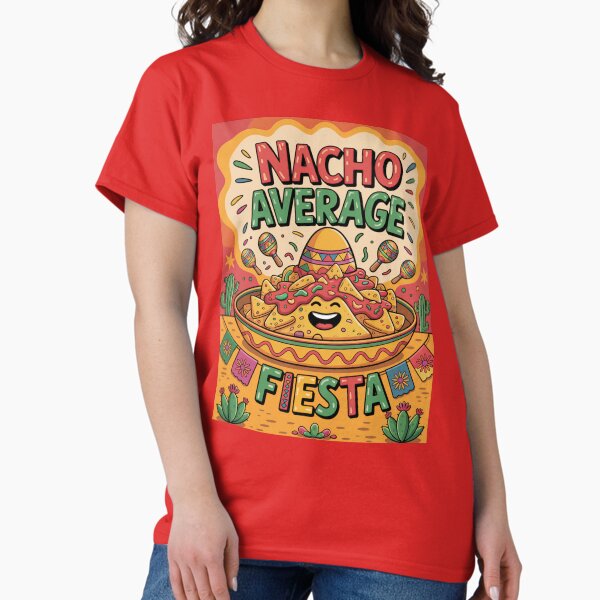 Item preview, Nacho Average Fiesta designed and sold by Pixel-Lair.