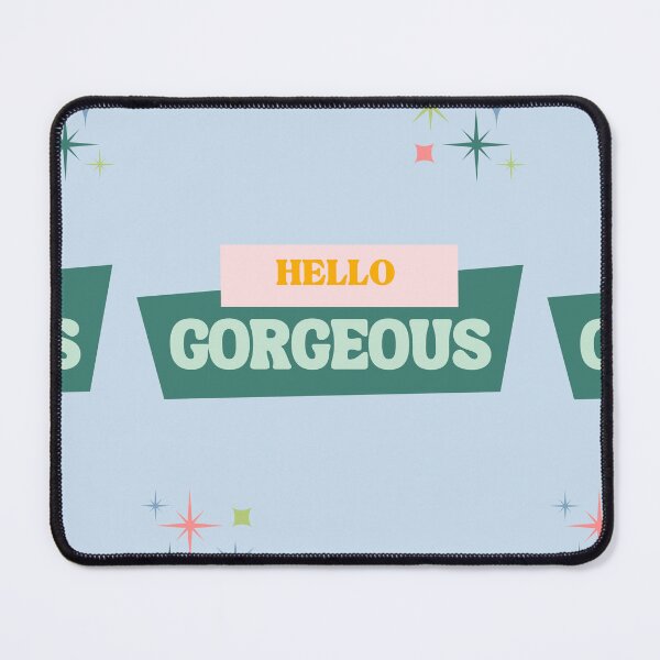 Item preview, Hello Gorgeous designed and sold by RejjCo.