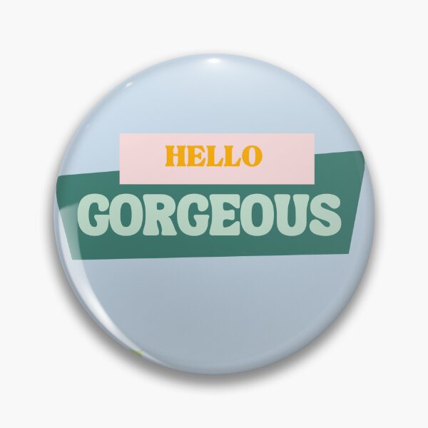 Item preview, Hello Gorgeous  designed and sold by RejjCo.