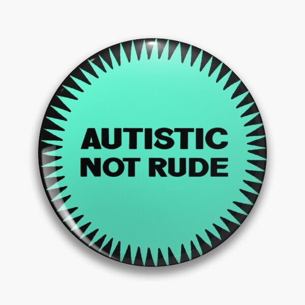 Item preview, Autistic Not Rude designed and sold by gwyntism.