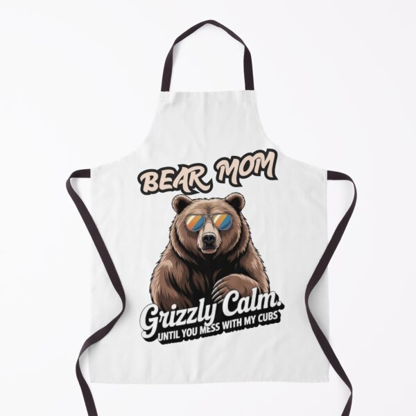Item preview, grizzly calm until you mess with my cubs bear mom designed and sold by DesignNadine.