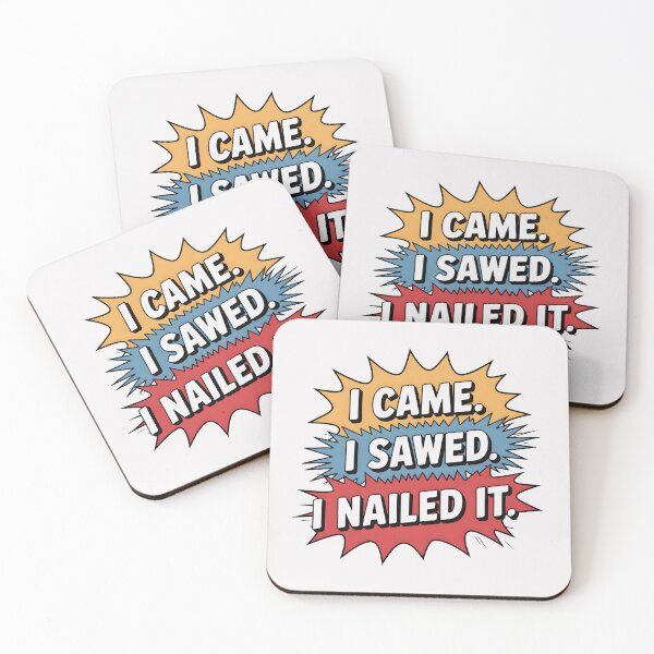 Item preview, I Came. I Sawed. I Nailed It. designed and sold by Jollys-ArtShop.