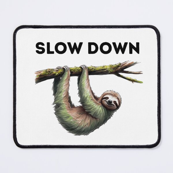 Item preview, SLOW DOWN designed and sold by CuteSquirrel97.