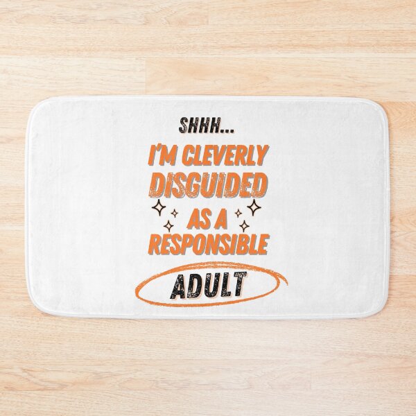 Item preview, Cleverly Disguised as a Responsible Adult – Funny Quote Design designed and sold by It's Wheelie Cool.