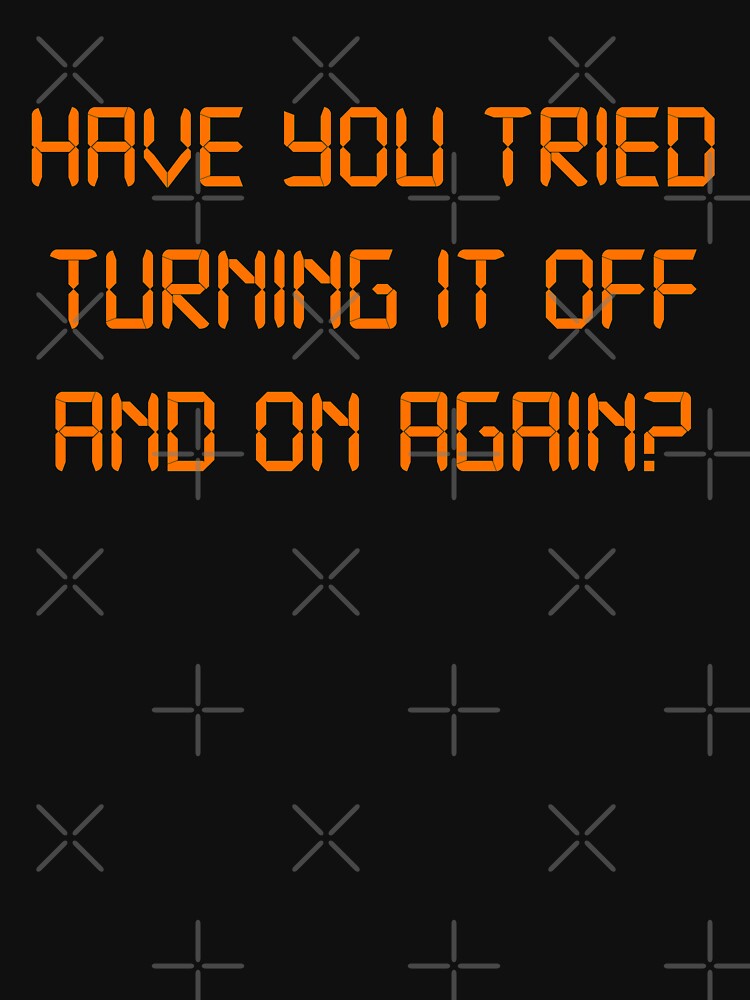 Thumbnail 7 of 7, Essential T-Shirt, Have you tried Turning it off and on Again? designed and sold by McPod.
