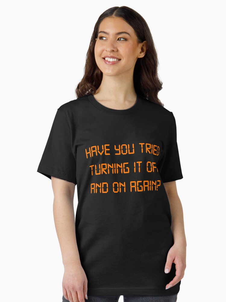 Thumbnail 2 of 7, Essential T-Shirt, Have you tried Turning it off and on Again? designed and sold by McPod.